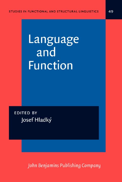 Language and Function: To the memory of Jan Firbas (Studies in Functional and Structural Linguistics, Band 49) Social Sciences