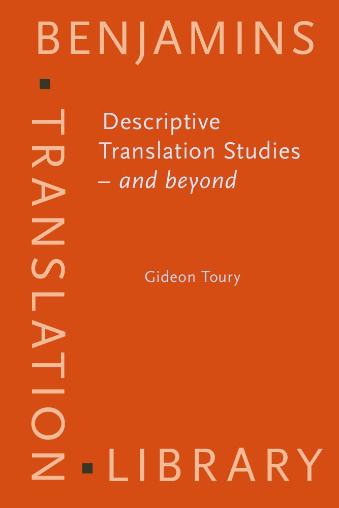 Descriptive Translation Studies – and beyond (Benjamins Translation Library, Band 4) Social Sciences