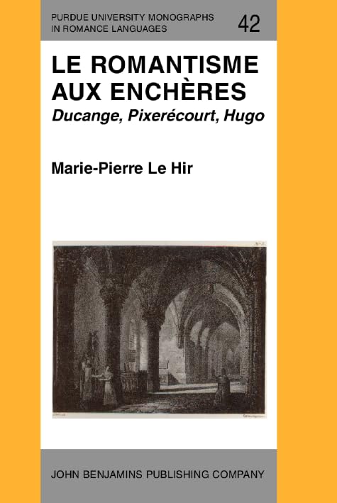 Le Romantisme aux enchères : Ducange, Pixérécourt, Hugo Contemporary literature