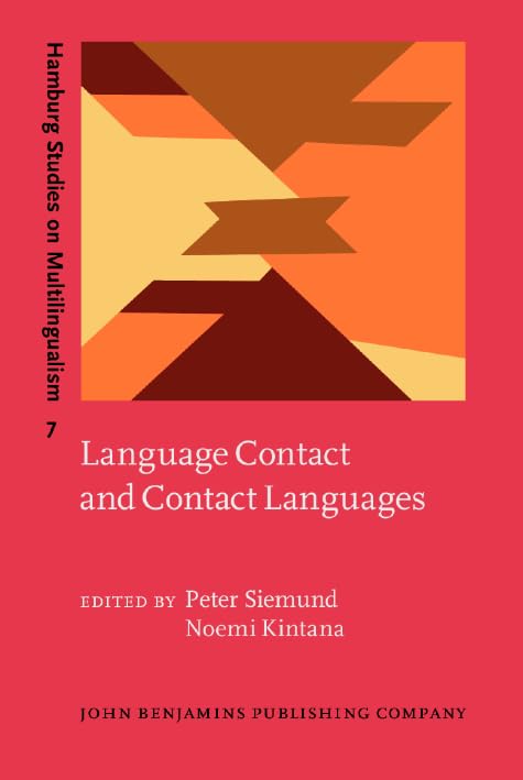Language Contact and Contact Languages (Hamburg Studies on Multilingualism (HSM), 7, Band 7) Social Sciences