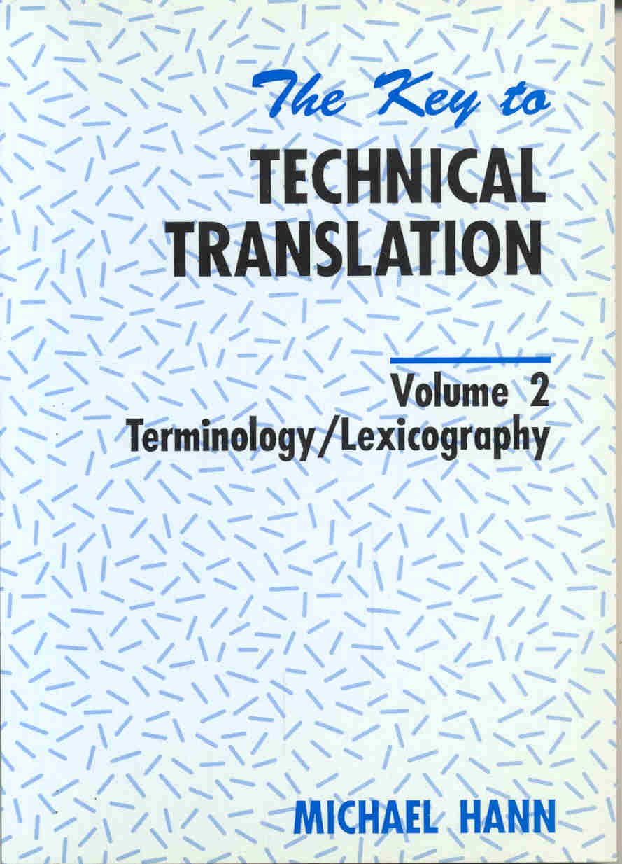 The Key to Technical Translation: Volume 2: Terminology/Lexicography Social Sciences