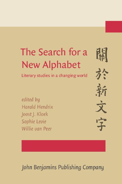 The Search for a New Alphabet: Literary studies in a changing world Contemporary literature