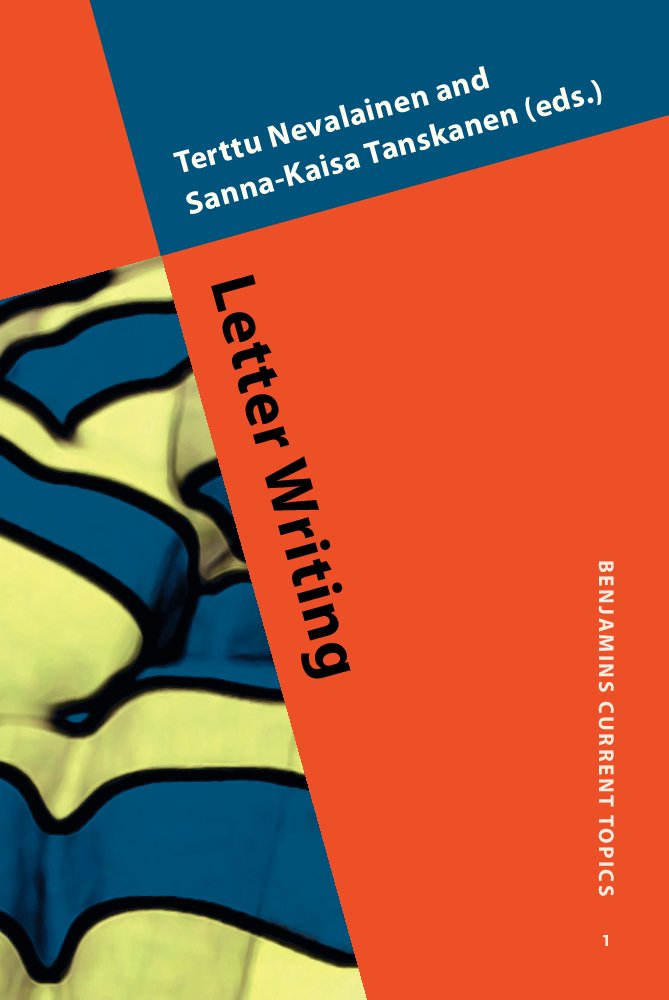 Letter Writing (Benjamins Current Topics, 1, Band 1) Social Sciences
