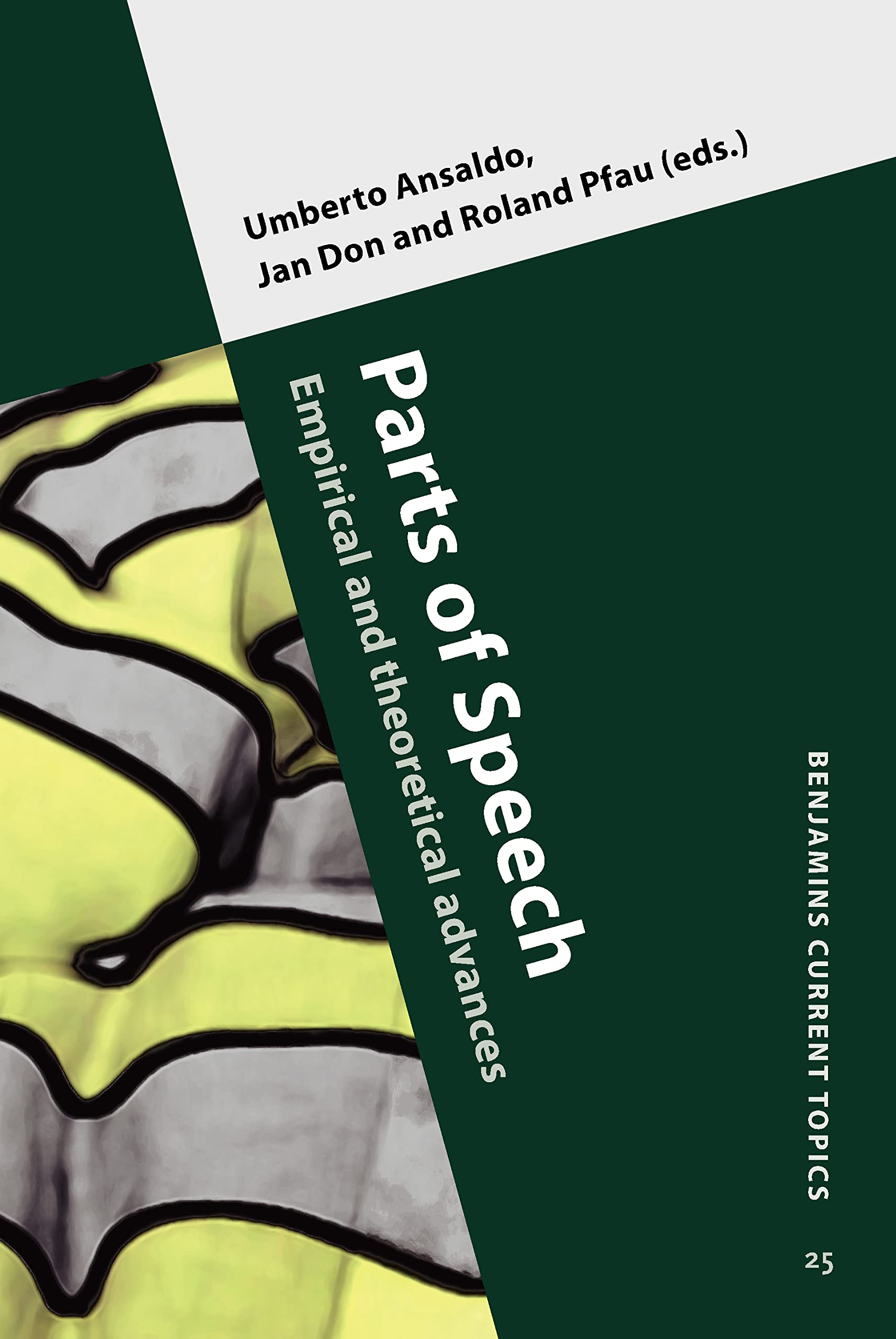 Parts of Speech: Empirical and Theoretical Advances (Benjamins Current Topics, 25, Band 25) Social Sciences