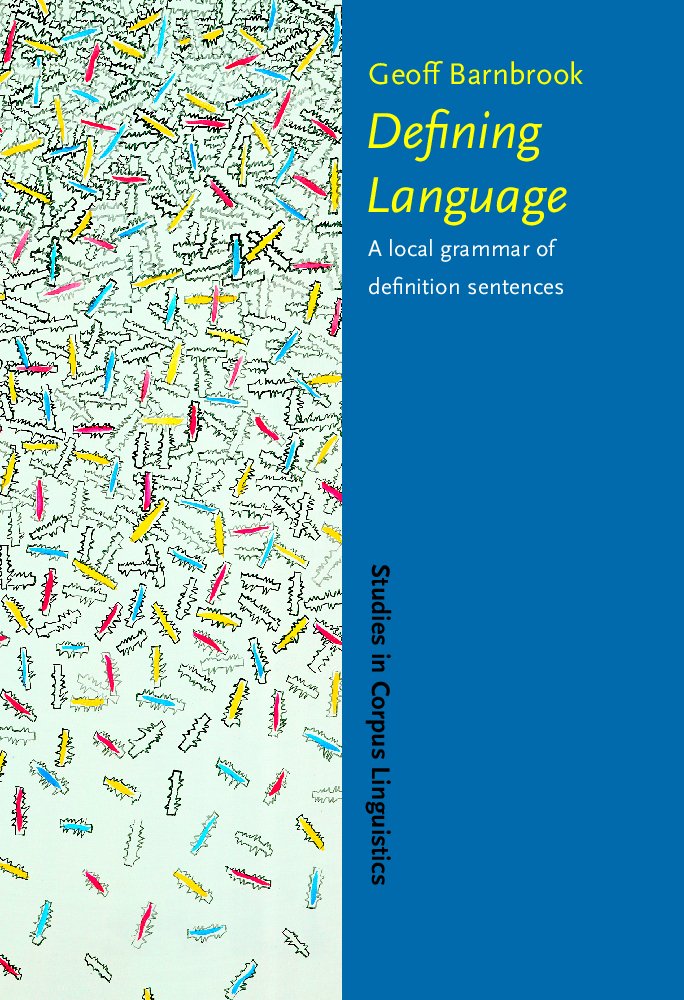 Defining Language: A local grammar of definition sentences (Studies in Corpus Linguistics, Band 11) Philosophy