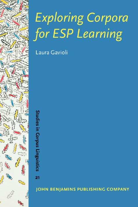 Exploring Corpora for ESP Learning (Studies in Corpus Linguistics, Band 21) Social Sciences