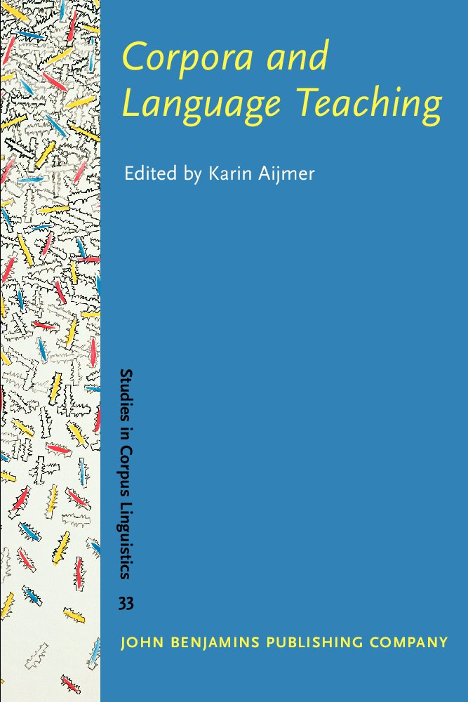 Corpora and Language Teaching (Studies in Corpus Linguistics, 33, Band 33) Social Sciences