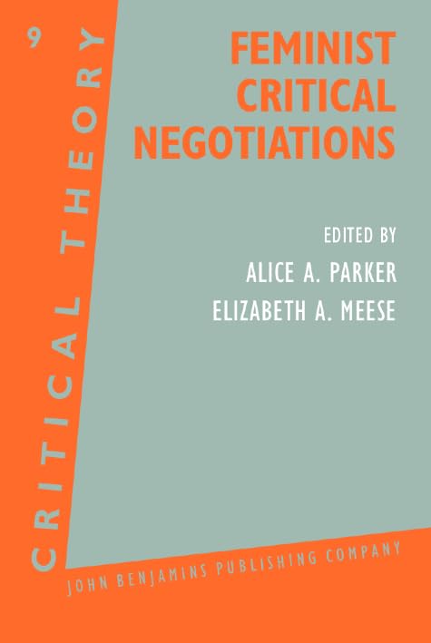 Feminist Critical Negotiations (Critical Theory, Band 9) Books