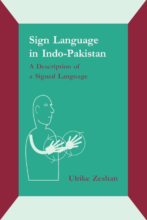 Sign Language in Indo-Pakistan: A description of a signed language Social Sciences
