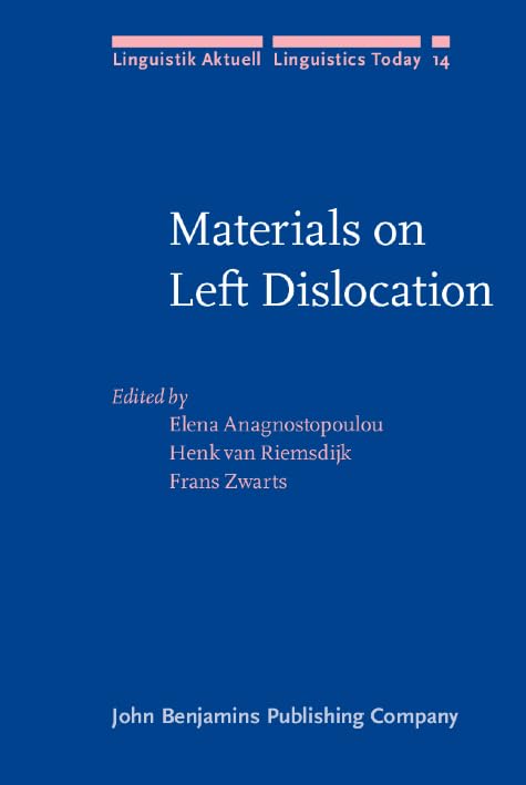 Materials on Left Dislocation (Linguistik Aktuell/Linguistics Today, Band 14) Social Sciences