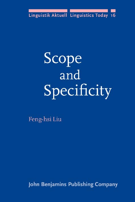 Scope and Specificity (Linguistik Aktuell/Linguistics Today, Band 16) Social Sciences