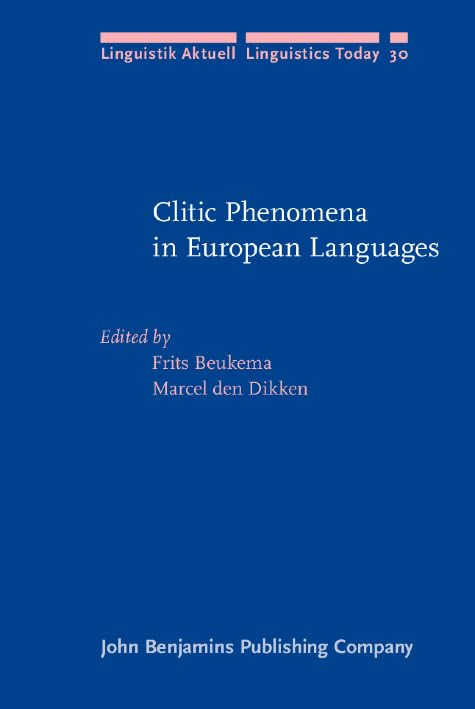 Clitic Phenomena in European Languages (Linguistik Aktuell/Linguistics Today, Band 30) Social Sciences