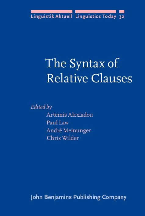 The Syntax of Relative Clauses (Linguistik Aktuell/Linguistics Today, Band 32) Social Sciences