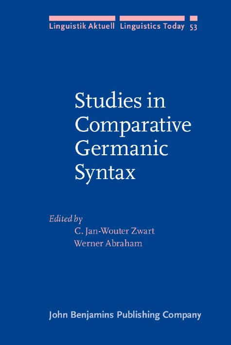 Studies in Comparative Germanic Syntax: Proceedings from the 15th Workshop on Comparative Germanic Syntax (Groningen, May 26–27, 2000) (Linguistik Aktuell/Linguistics Today, Band 53) Social Sciences