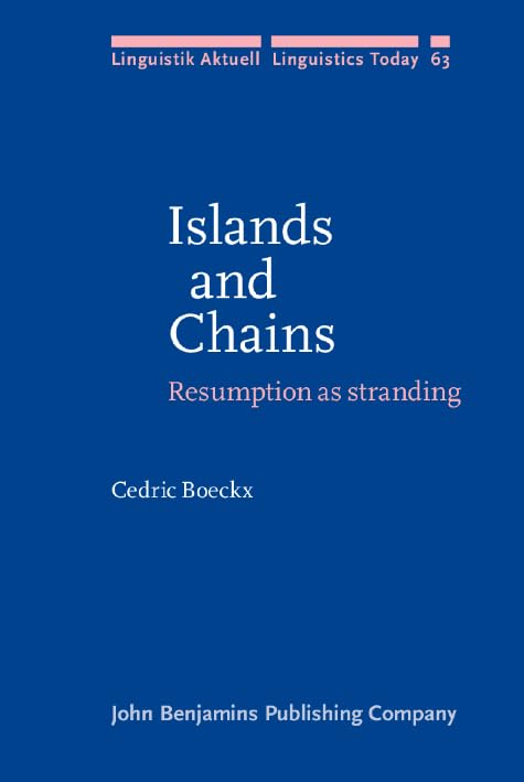 Islands and Chains: Resumption as stranding (Linguistik Aktuell/Linguistics Today, Band 63) Social Sciences