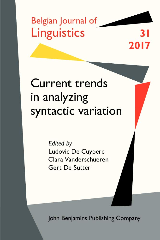 Current Trends in Analyzing Syntactic Variation (Belgian Journal of Linguistics, 31, Band 31) Social Sciences