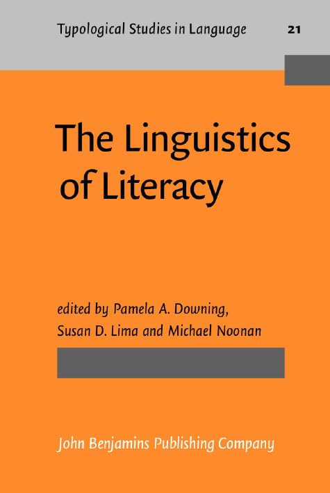 The Linguistics of Literacy (Typological Studies in Language, Band 21) Learning & Reference