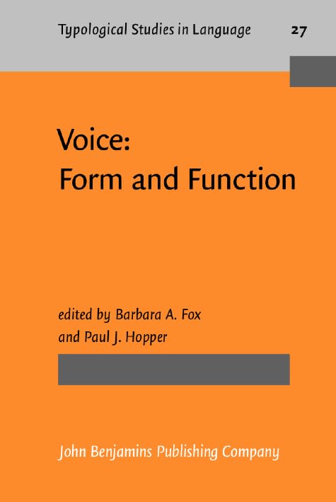 Voice: Form and Function (Typological Studies in Language, Band 27) Social Sciences