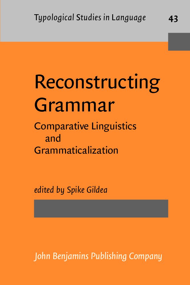 Product Image: Reconstructing Grammar: Comparative Linguistics and Grammaticalization (Typological Studies in Language, Band 43)