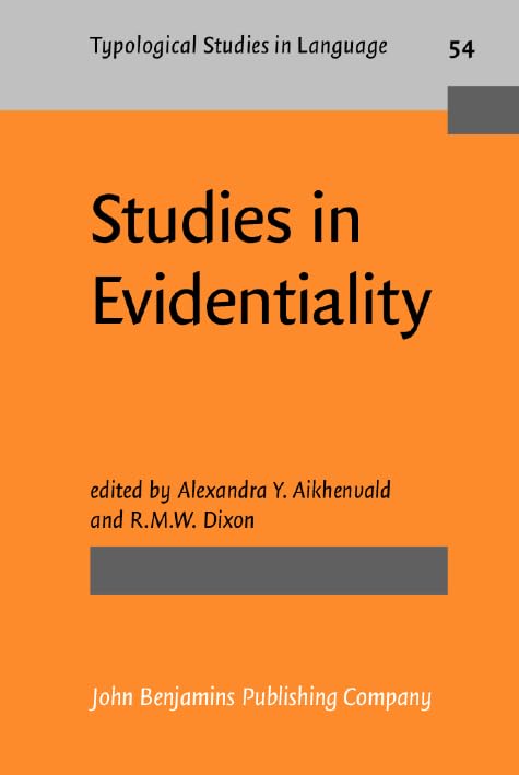 Studies in Evidentiality (Typological Studies in Language, Band 54) Social Sciences