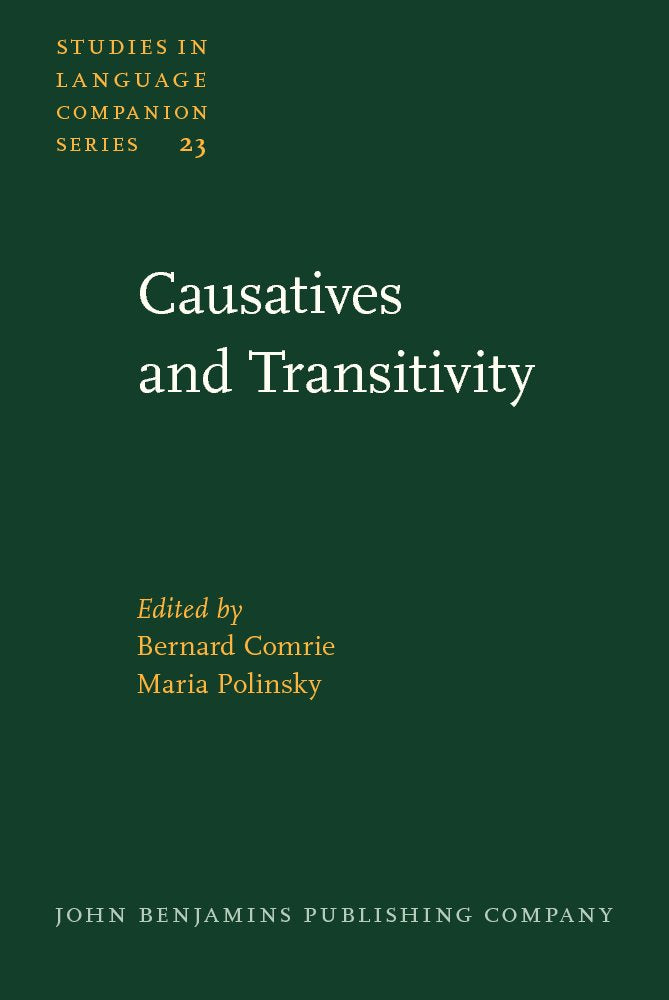 Causatives And Transitivity (Studies in Language Companion Series, Band 23) Social Sciences