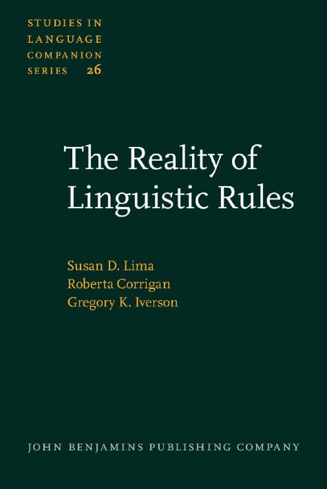 The Reality of Linguistic Rules (Studies in Language Companion Series, Band 26) Social Sciences