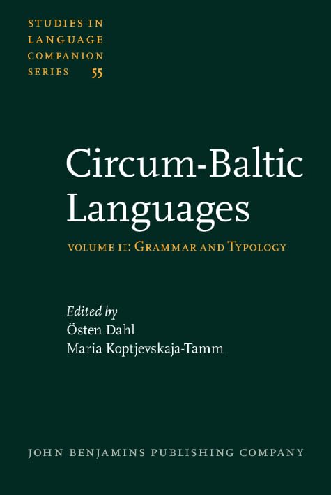 Circum-Baltic Languages: Volume 2: Grammar and Typology (Studies in Language Companion Series, Band 55) Social Sciences