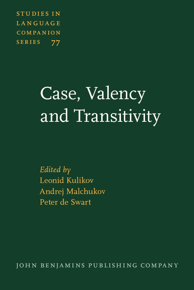 Case Valency And Transitivity (Studies in Language Companion Series, Band 77) Social Sciences