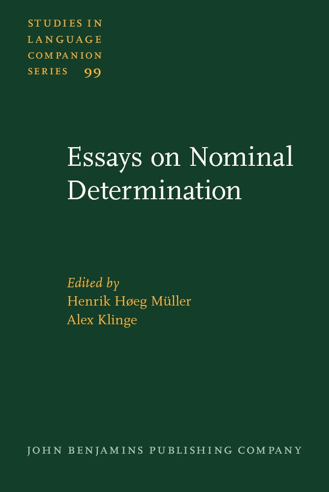Essays on Nominal Determination: From Morphology to Discourse Management (Studies in Language Companion Series, 99, Band 99) Social Sciences