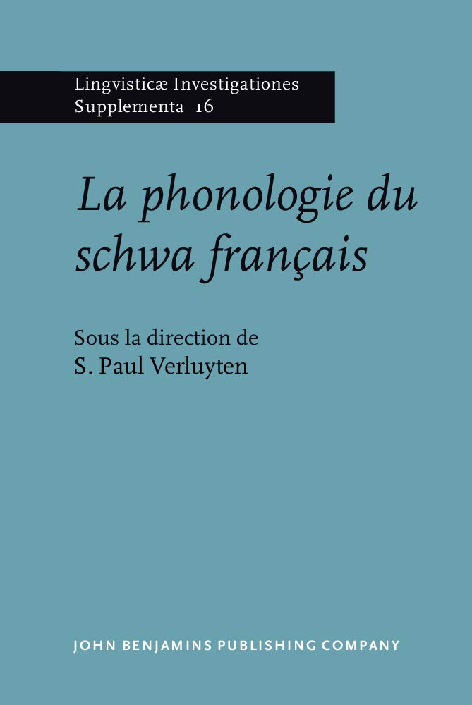 La Phonologie du schwa français Social Sciences