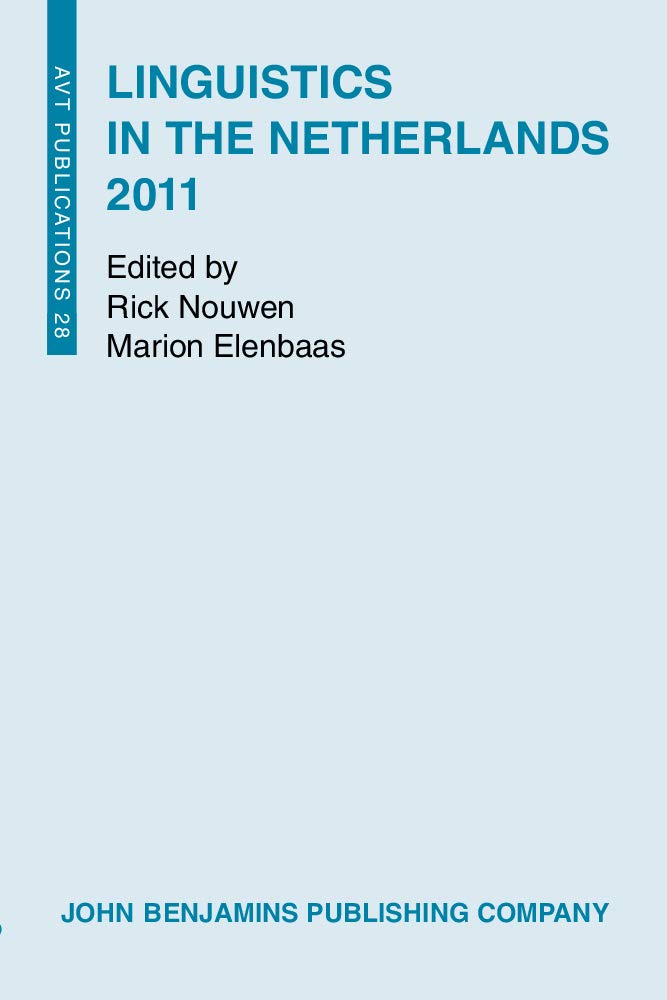 Linguistics in the Netherlands 2011 (Linguistics in the Netherlands, 28, Band 28) Social Sciences