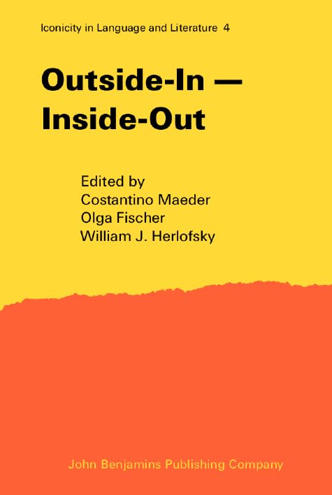 Outside-In ― Inside-Out (Iconicity in Language & Literature, Band 4) Social Sciences