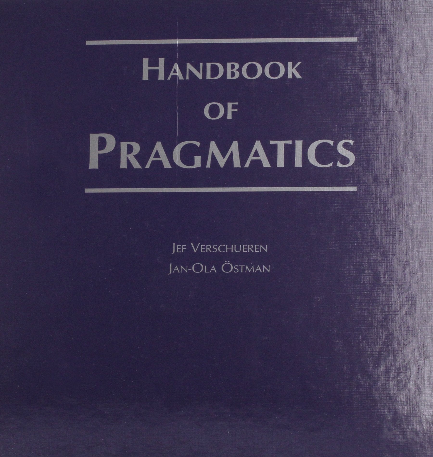 Handbook of Pragmatics: 2007 Installment Social Sciences