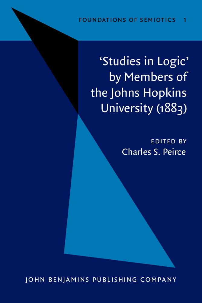 Studies in Logic: By Members of the Johns Hopkins University (1883, Band 1) Philosophy