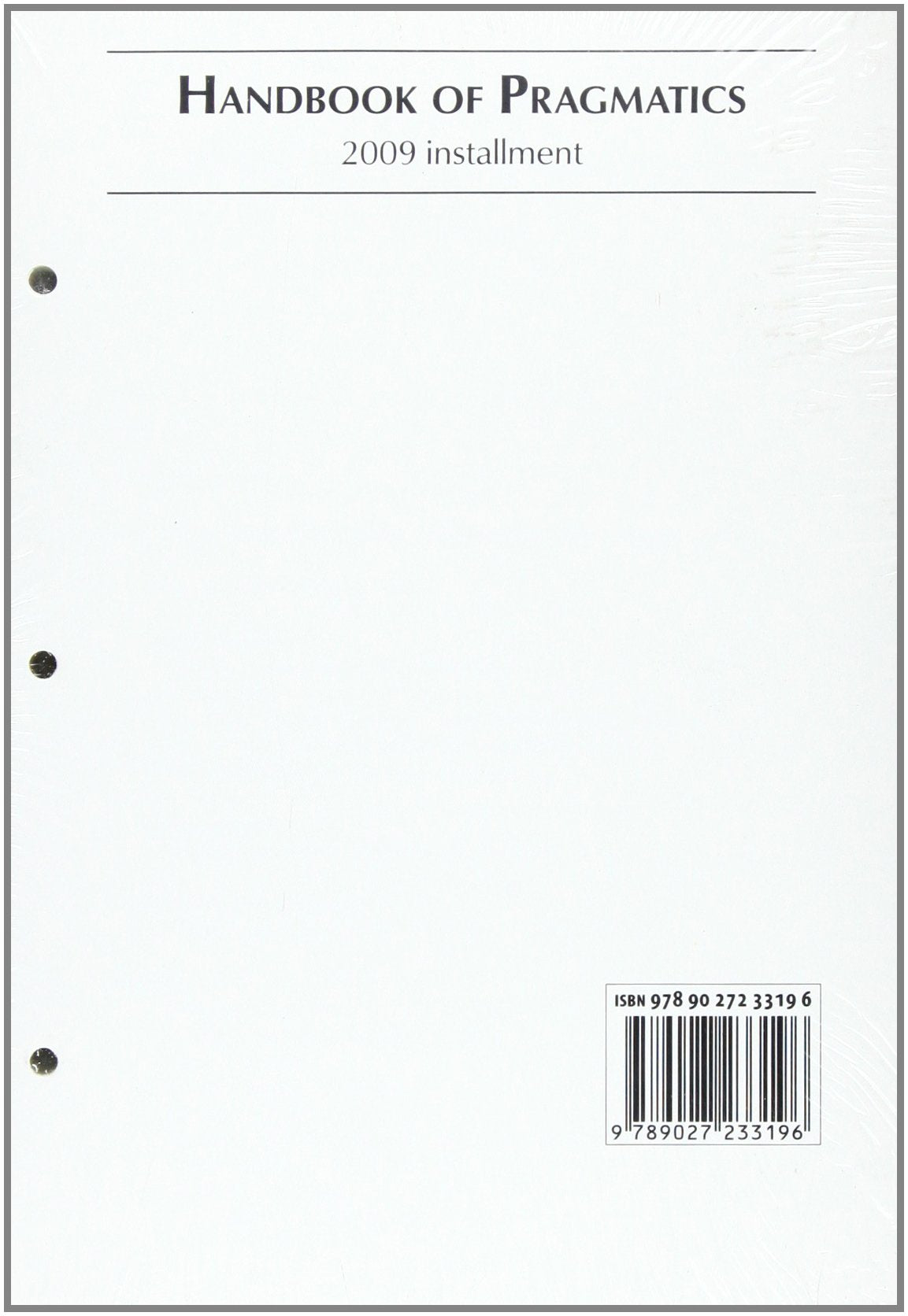 Handbook of Pragmatics: 2009 Installment Social Sciences