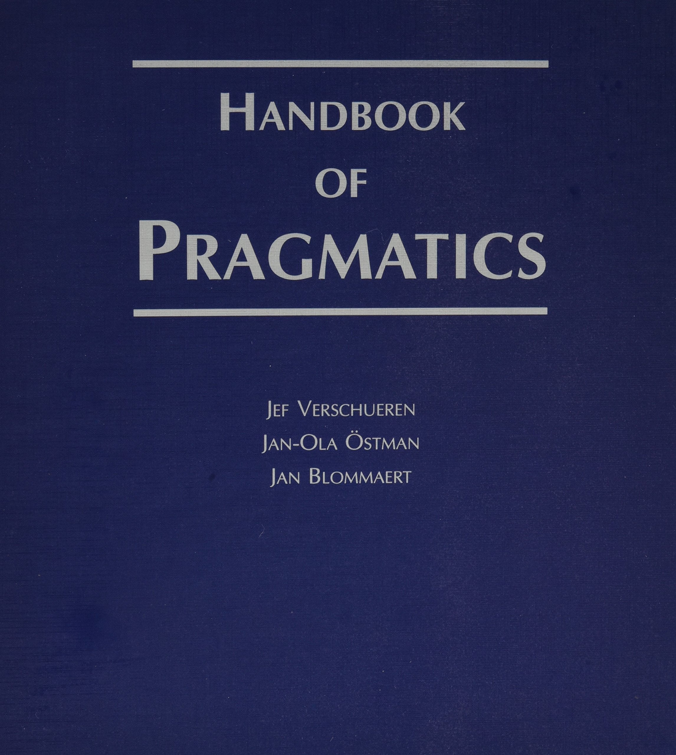 Handbook of Pragmatics: 2011 Installment Social Sciences