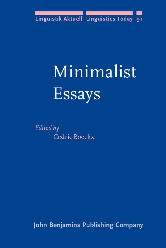 Minimalist Essays (Linguistik Aktuell / Linguistics Today, Band 91) Social Sciences