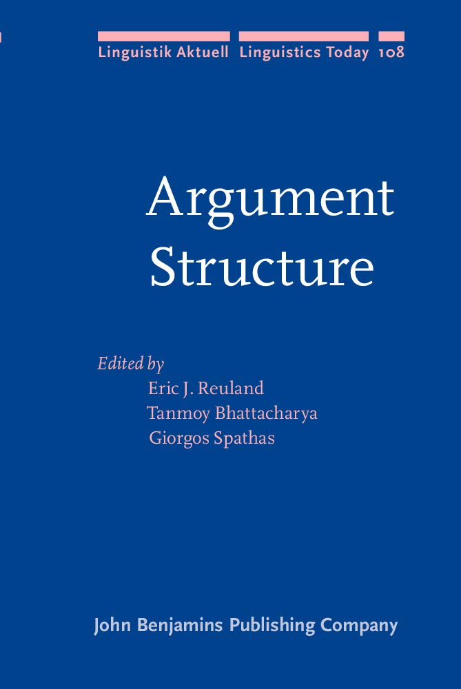 Argument Structure (Linguistik Aktuell / Linguistics Today, 108, Band 108) Social Sciences