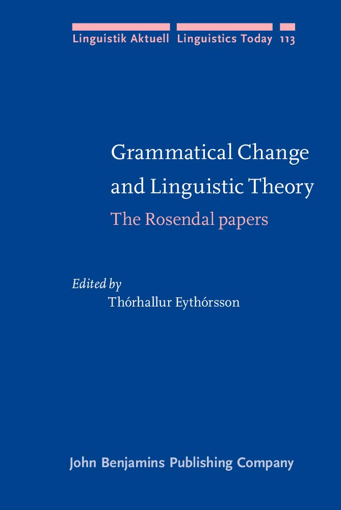 Grammatical Change and Linguistic Theory: The Rosendal Papers Non-fiction books