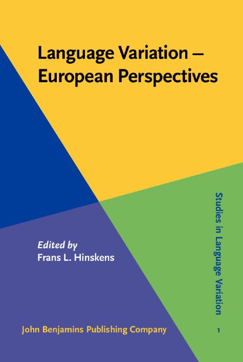 Language Variation – European Perspectives: Selected Papers from the Third International Conference on Language Variation in Europe Iclave 3, ... (Studies in Language Variation, 1, Band 1) Social Sciences