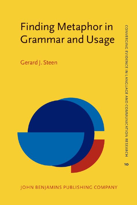Finding Metaphor in Grammar and Usage: A Methodological Analysis of Theory and Research book