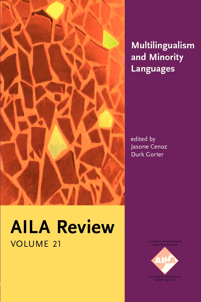 Multilingualism and Minority Languages: Achievements and Challenges in Education (AILA Review, 21, Band 21) Social Sciences
