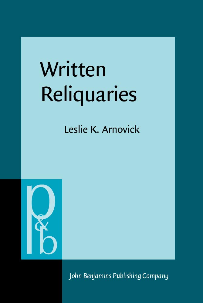 Written Reliquaries: The Resonance of Orality in Medieval English Texts (Pragmatics & Beyond, 0922-842, Band 153) Social Sciences