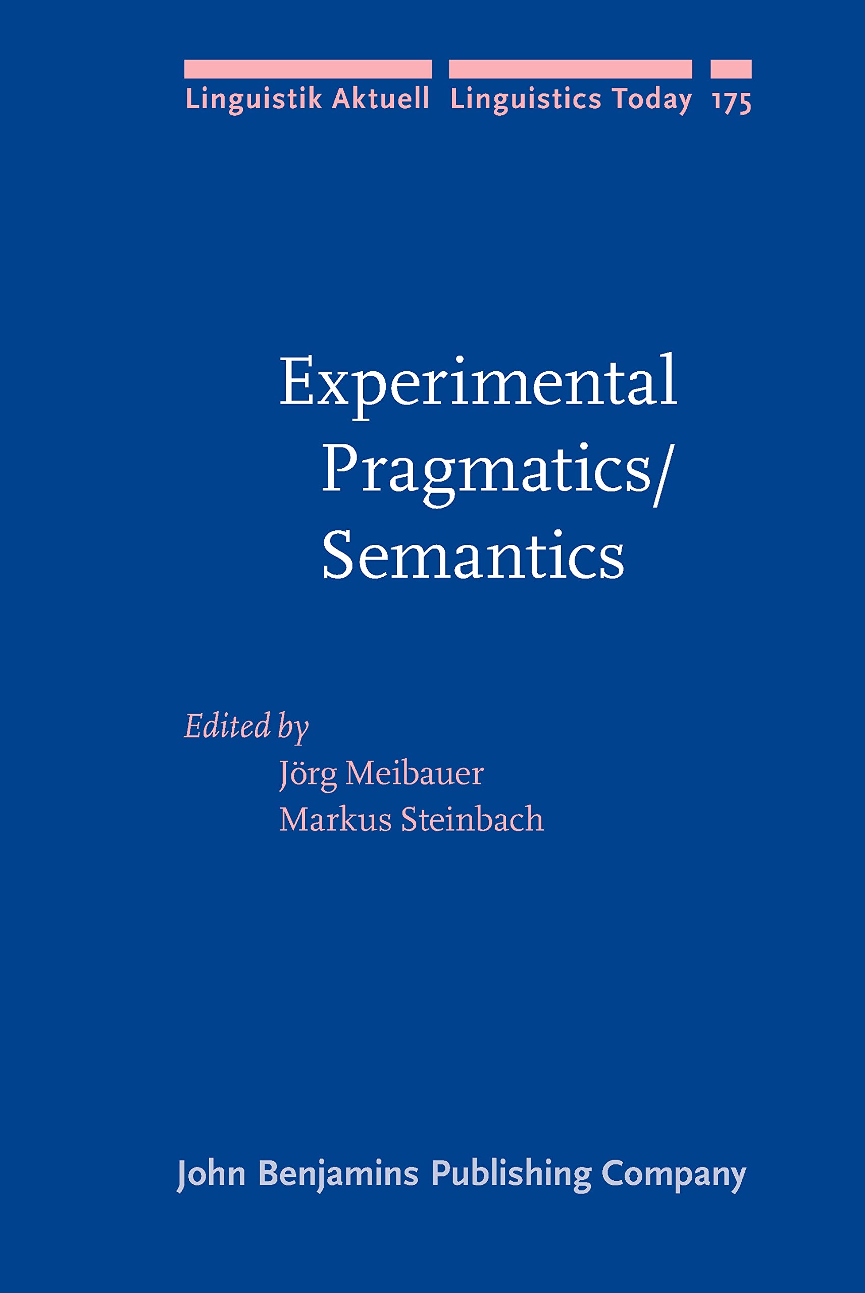 Experimental Pragmatics/Semantics (Linguistik Aktuell / Linguistics Today, 175, Band 175) Social Sciences