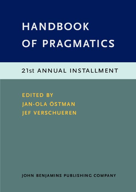 Handbook of Pragmatics: 21st Annual Installment Social Sciences