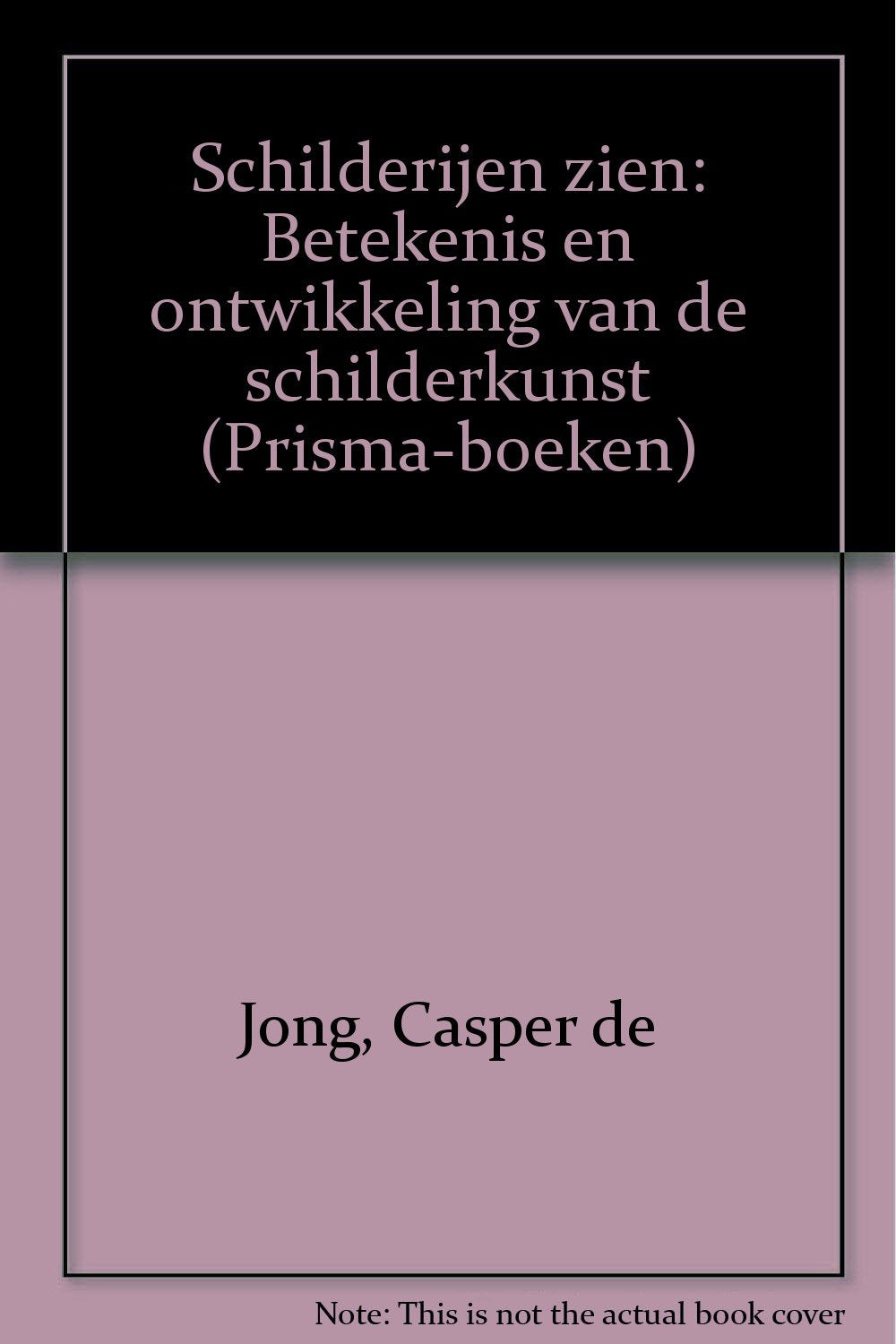 Title: Schilderijen zien Betekenis en ontwikkeling van de book