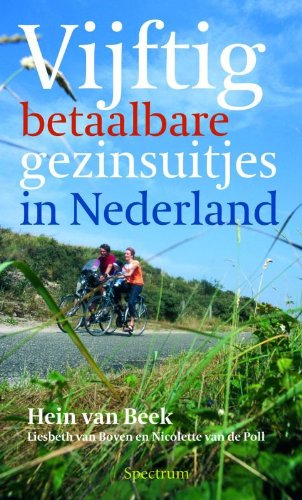 50 betaalbare gezinsuitjes in Nederland book