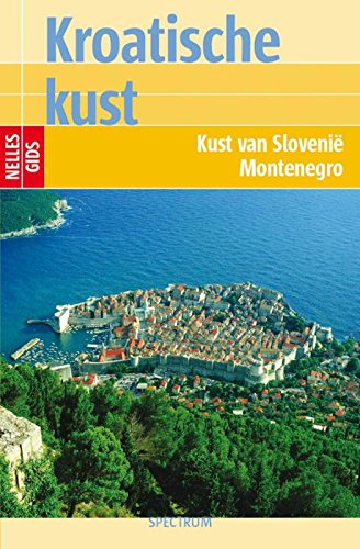 Nelles gids Kroatische kust, kust van Slovenië, Montenegro book