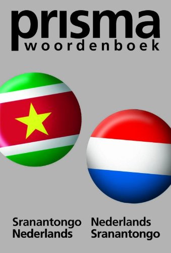 Prisma-woordenboeken Prisma woordenboek Sranantongo: wortubuku fu Sranantongo : Sranantongo-Nederlands / Nederlands-Sranantongo Foreign Languages ​​& Dictionaries