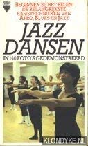 Jazzdansen in 140 foto's gedemonstreerd. Beginnen bij het begin: de belangrijkste basistechnieken van Afro, Blues en Jazz Books